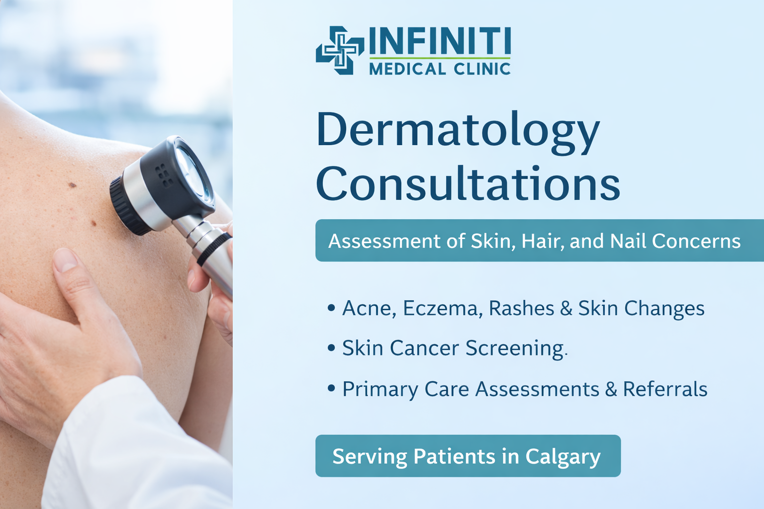 Dermatology consultation with a physician examining a skin lesion using a dermatoscope at Infiniti Medical Clinic in Calgary<br />
