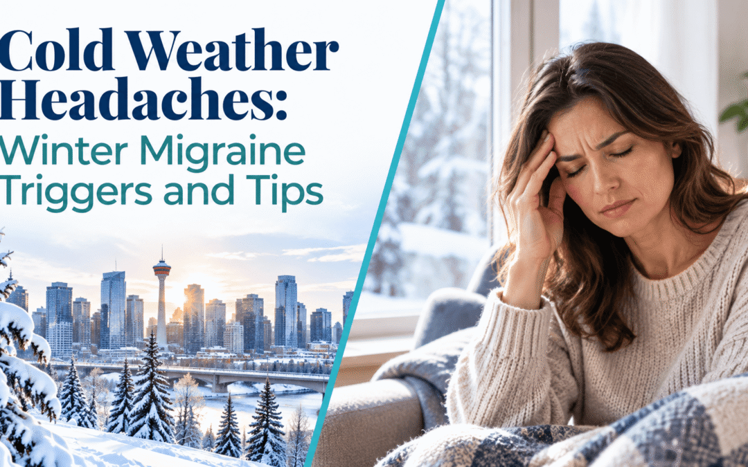 Cold weather headaches and winter migraine triggers in Calgary, snowy skyline and woman holding her temple indoors